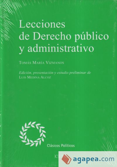 Lecciones de derecho público administrativo: Impartidas en la Escuela de Caminos durante el curso 1839/40