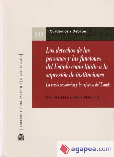 Los derechos de las personas y las funciones del Estado como límite a la supresión de instituciones