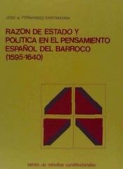 Portada de Razón de Estado y política en el pensamiento español del Barroco (1595-1640)