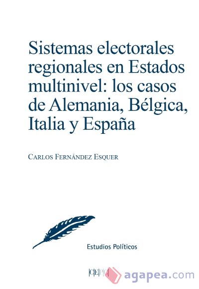 Sistemas electorales regionales en Estados multinivel. Los casos de Alemania, Bélgica, Italia y España