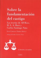 Portada de Sobre la fundamentación del castigo: Las teorías de Alf Ross, H.L.A. Hart y Carlos Santiago Nino