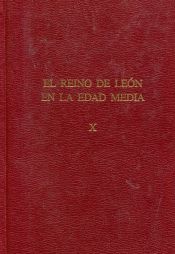 Portada de El Reino de León en la Edad Media. X