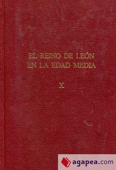 El Reino de León en la Edad Media. X