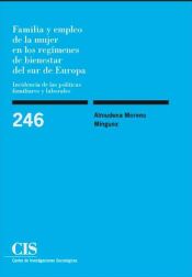 Portada de Familia y empleo de la mujer en los regímenes de bienestar del sur de Europa