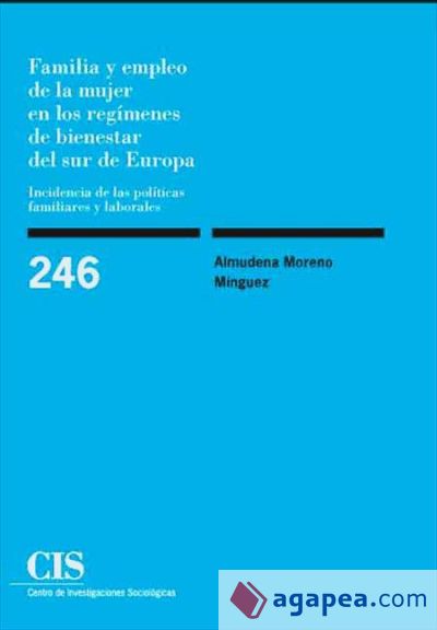 Familia y empleo de la mujer en los regímenes de bienestar del sur de Europa