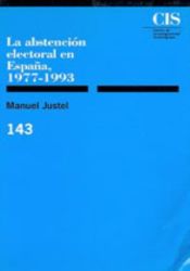 Portada de La abstención electoral en España, 1977-1993