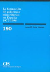Portada de La formación de gobiernos minoritarios en España 1977-1996