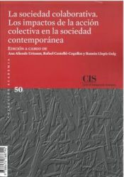 Portada de La sociedad colaborativa: Los impactos de la acci&oacute;n colectiva en la sociedad contempor&aacute;nea