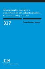 Portada de Movimientos sociales y contrucción de subjetividades: Casos de la Pah y de la Cup