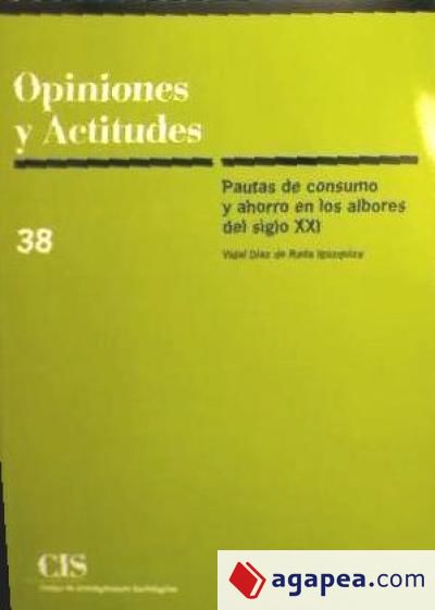 Pautas de consumo y ahorro en los albores del siglo XXI