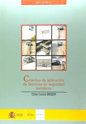 Portada de Criterios de aplicación de barreras de seguridad metálicas : orden circular 28/2009