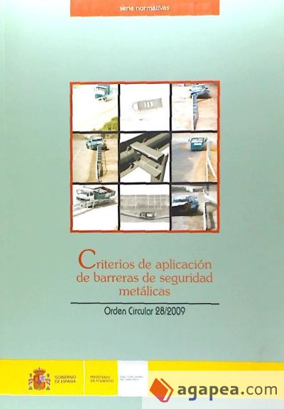 Criterios de aplicación de barreras de seguridad metálicas : orden circular 28/2009