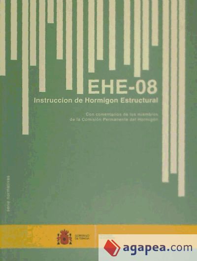 EHE 08 : instrucción de hormigón estructural