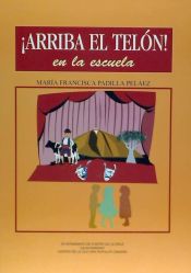 Portada de ¡Arriba el telón! en la escuela