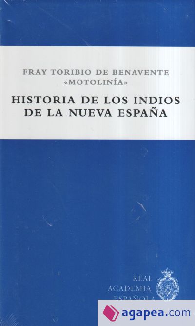 Historia de los indios de la Nueva España