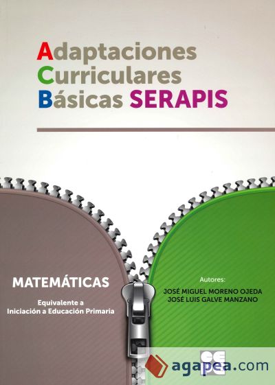Matematicas - Equivalente a Iniciacion a Educacion Primaria. Adaptaciones Curriculares Basicas SERAPIS