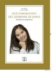 Portada de Que sabemos hoy del Sindrome de Down. Perspectivas terapeuticas