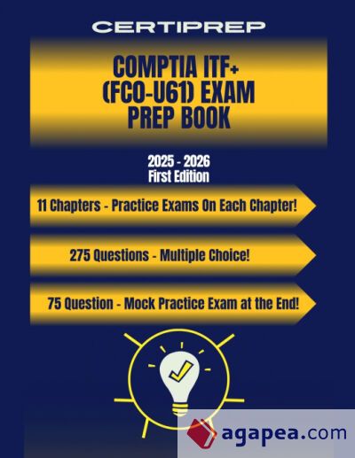 CERTIPREP - COMPTIA ITF+ (FC0-U61) EXAM PREP BOOK 2025-2026 - CERTIPREP ...
