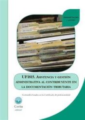 Portada de Asistencia y gestión administrativa al contribuyente en la documentación tributaria. Certificados de profesionalidad. Asistencia en la gestión de los procedimientos tributarios