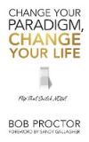 Change Your Paradigm, Change Your Life