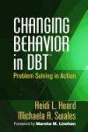 Changing Behavior in Dbt(r): Problem Solving in Action