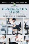 Changing Contours of Work: Jobs and Opportunities in the New Economy