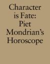 Character Is Fate: Piet Mondrian's Horoscope