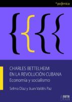 Portada de Charles Bettelheim en la Revolución Cubana (Ebook)