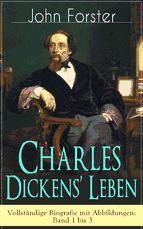 Portada de Charles Dickens' Leben: Band 1 bis 3 (Ebook)