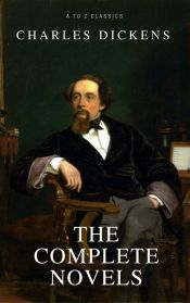 Portada de Charles Dickens: The Complete Novels [newly updated] (A to Z classics) (Ebook)