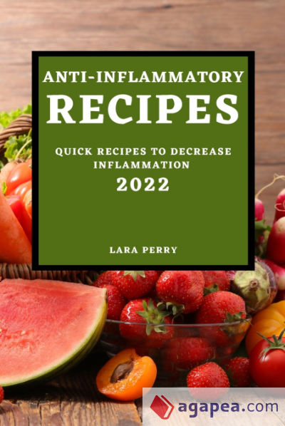 ANTI-INFLAMMATORY RECIPES 2022