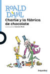 Charlie Y La Fábrica De Chocolate De Dahl, Roald; Blake, Quentin