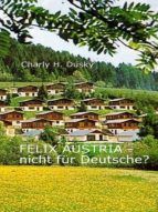 Portada de Felix Austria - Nicht für Deutsche? (Ebook)