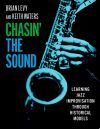 Chasin' the Sound: Learning Jazz Improvisation Through Historical Models