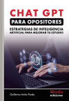 Chat GPT para Opositores. Estrategias de Inteligencia Artificial para mejorar tu estudio