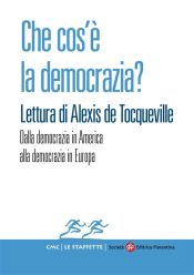 Portada de Che cos?è la democrazia? Lettura di Alexis de Tocqueville (Ebook)