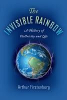 Portada de The Invisible Rainbow: A History of Electricity and Life