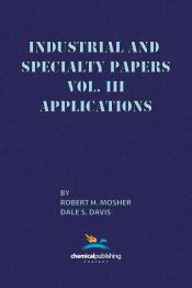 Portada de Industrial and Specialty Papers, Volume 3, Applications
