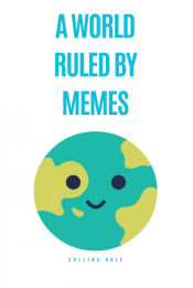 Portada de A World Ruled by Memes
