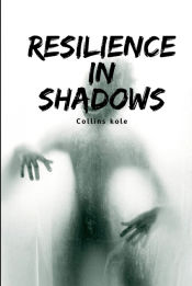 Portada de Resilience in Shadows