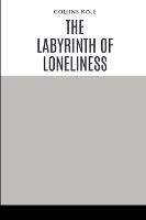 Portada de The Labyrinth of Loneliness