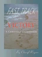 Portada de Fast Track to Victory, A Christian Guidebook (Ebook)