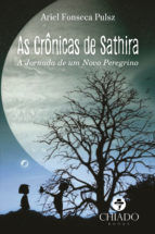 Portada de As crônicas de Sathira ? A jornada de um novo peregrino (Ebook)