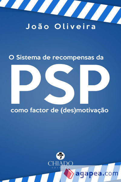 O Sistema de Recompensas da PSP como factor de (des)motivação (Ebook)