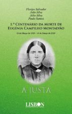 Portada de 1.º Centenário da Morte de Eugénia Campilho Montalvão A Justa (Ebook)