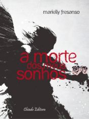 Portada de A Morte dos Meus Sonhos (Ebook)