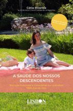 Portada de A saúde dos nossos Descendentes: Nutrição Funcional e Consciente nos primeiros 1000 dias de vida (Ebook)