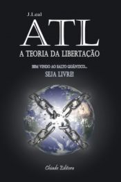 Portada de ATL - A Teoria da Libertação (Ebook)