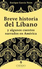Portada de Breve historia del Líbano y algunos de sus cuentos narrados en America (Ebook)