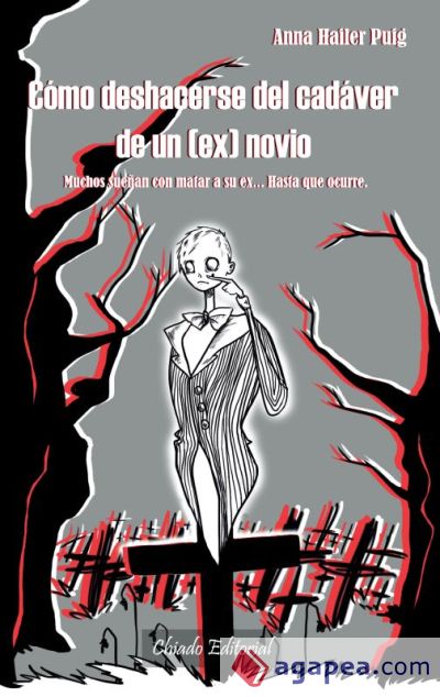 COMO DESHACERSO DEL CADAVER DE UN (EX)